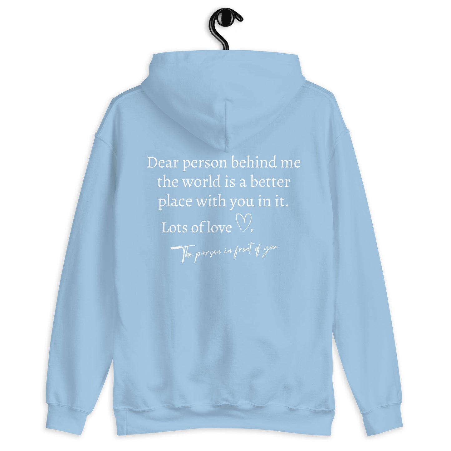 "Dear Person Behind Me" Unisex Hoodie