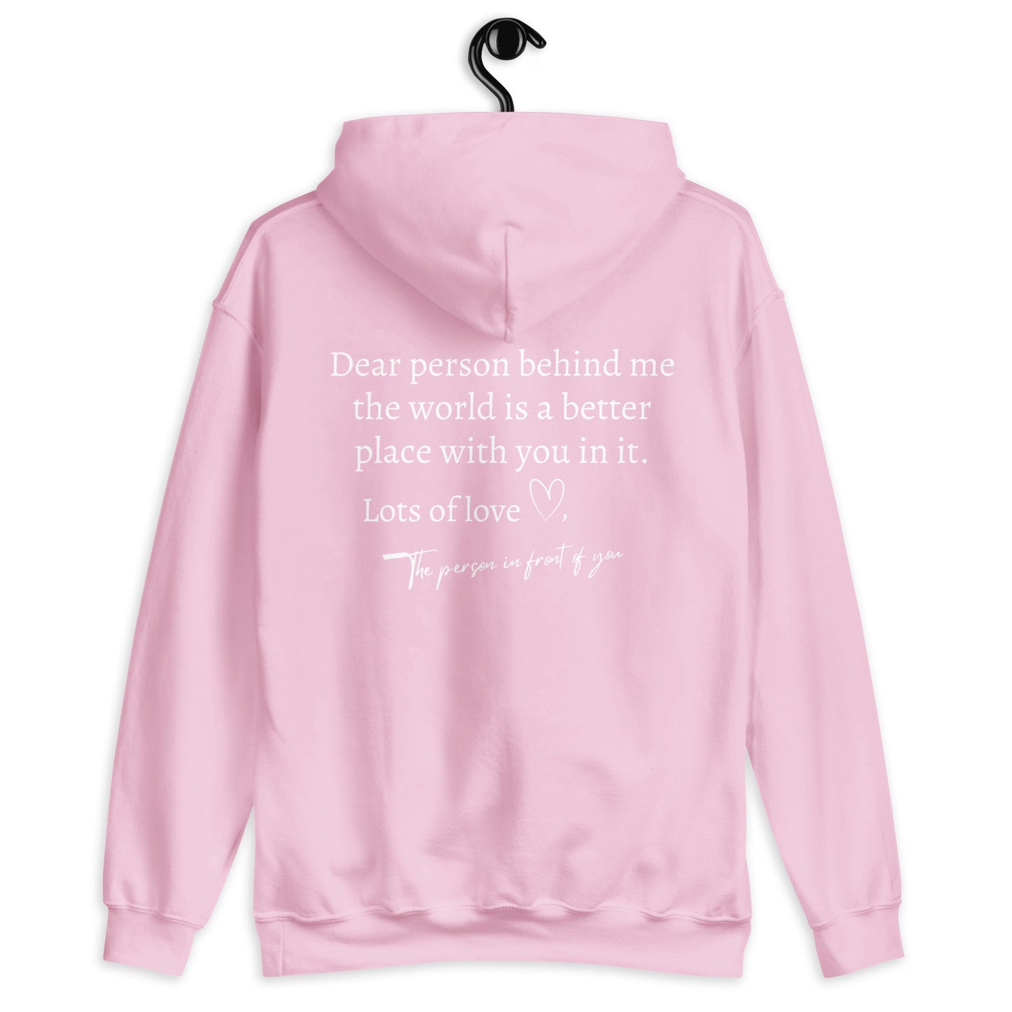 "Dear Person Behind Me" Unisex Hoodie