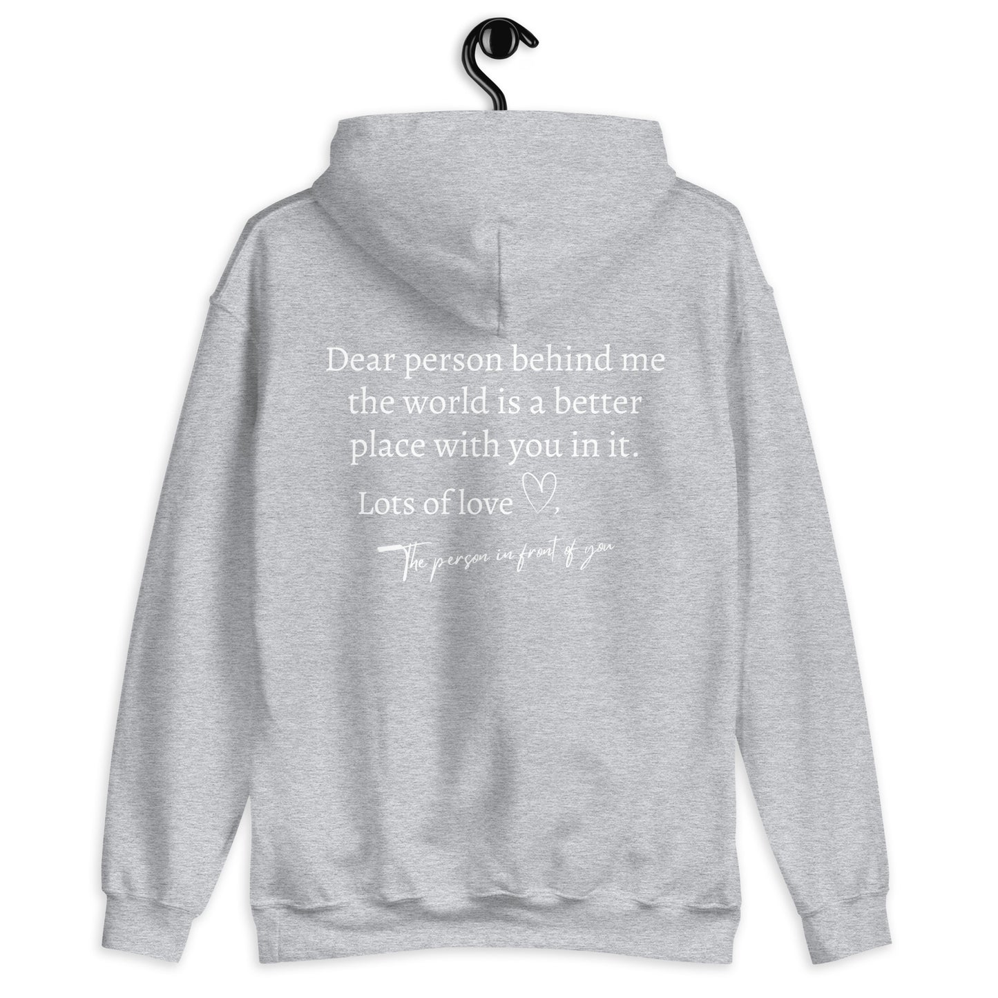 "Dear Person Behind Me" Unisex Hoodie